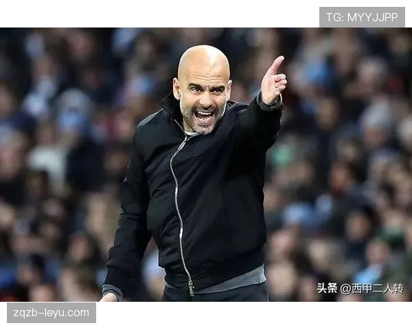 瓜迪奥拉时代西甲战术革新：赋能球员成长，状态持续攀升