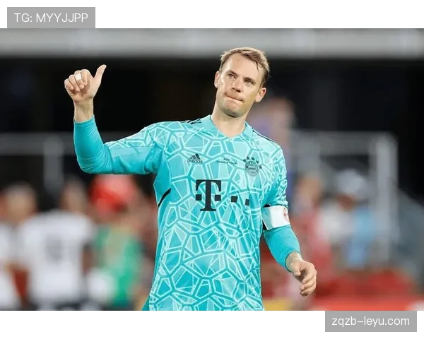 诺伊尔状态强势回暖，续写门将历史巅峰传奇